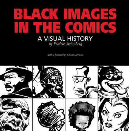 Black Images in the Comics Paperback by Fredrik Stromberg