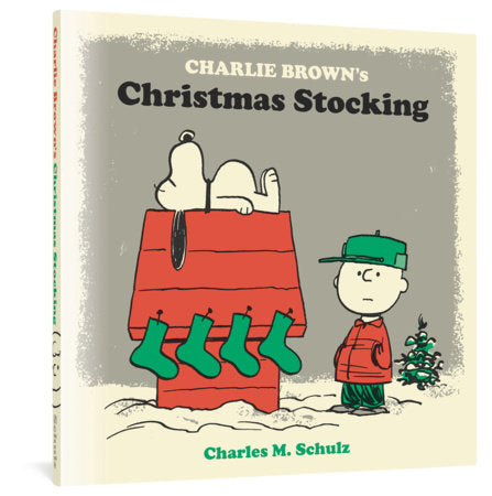 Charlie Brown's Christmas Stocking Hardcover by Charles M Schulz