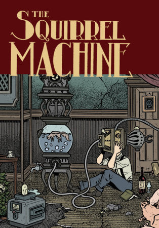 The Squirrel Machine Paperback by Hans Rickheit