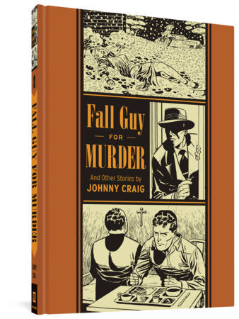 Fall Guy For Murder And Other Stories Hardcover by Johnny Craig