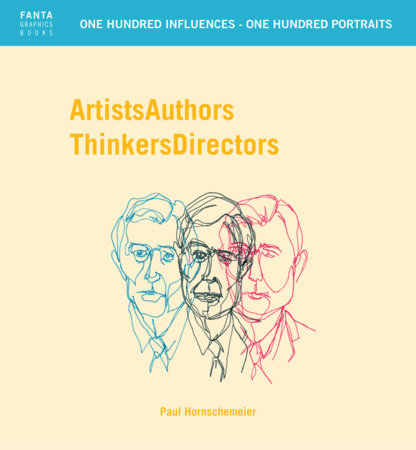 Artists Authors Thinkers Directors Hardcover by Paul Hornschemeier