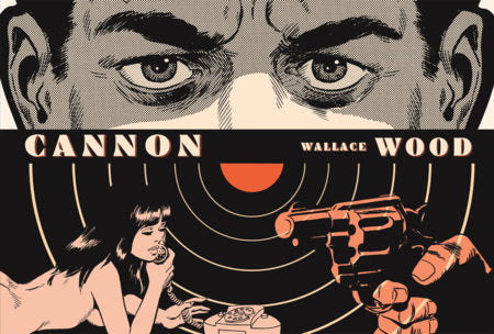Cannon Hardcover by Wallace Wood