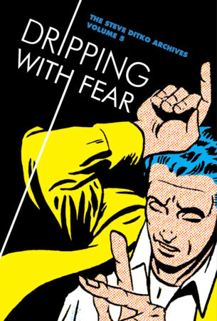 Dripping with Fear Hardcover by Steve Ditko