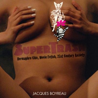 SuperTrash Paperback by Jacques Boyreau