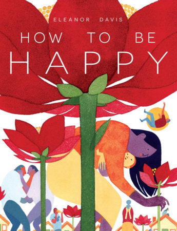 How To Be Happy Hardcover by Eleanor Davis