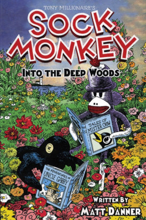 Sock Monkey Into The Deep Woods Hardcover by Matt Danner