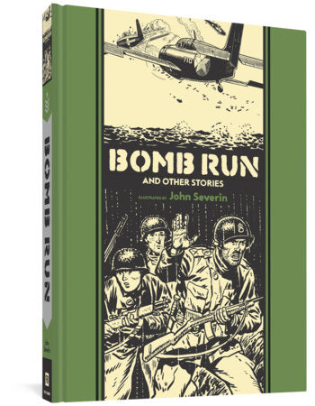 Bomb Run And Other Stories Hardcover by John Severin