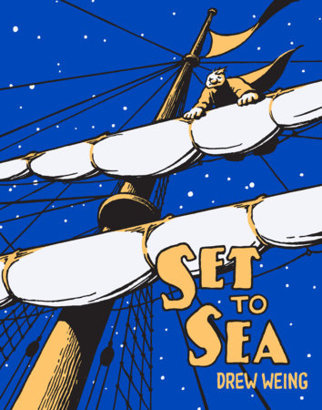 Set To Sea Paperback by Drew Weing