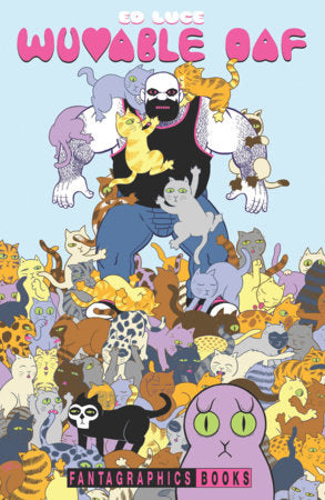 Wuvable Oaf Hardcover by Ed Luce