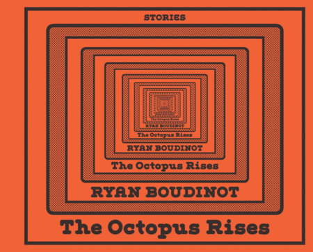 The Octopus Rises Hardcover by Ryan Boudinot