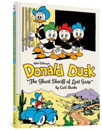 Walt Disney's Donald Duck The Ghost Sheriff of Last Gasp Hardcover by Carl Barks