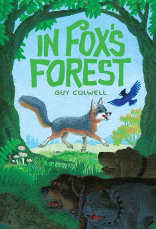 In Fox's Forest Hardcover by Guy Colwell