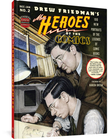 More Heroes Of The Comics Hardcover by Drew Friedman