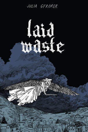 Laid Waste Paperback by Julia Gfrörer