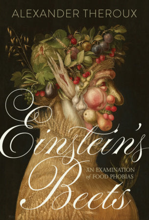 Einstein's Beets Hardcover by Alexander Theroux