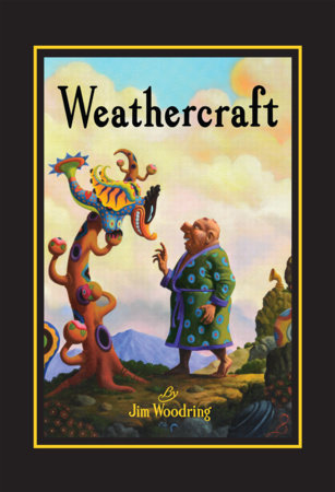 Weathercraft Hardcover by Jim Woodring