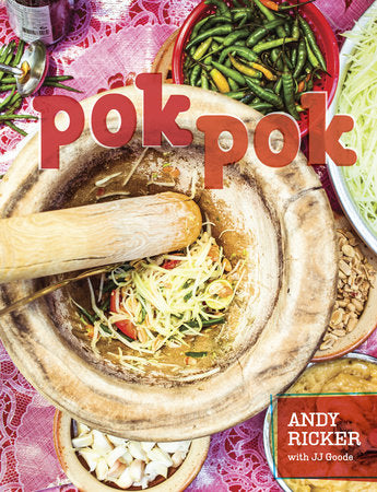 Pok Pok Hardcover by Andy Ricker with JJ Goode