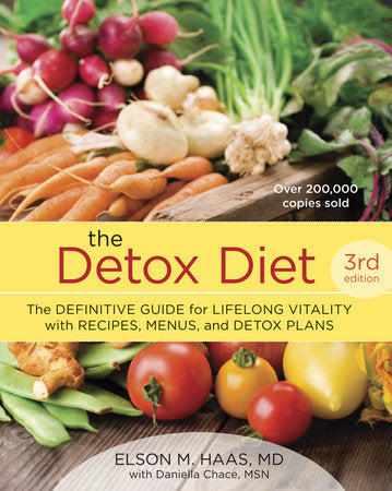 The Detox Diet, Third Edition Paperback by Elson M. Haas, MD, with Daniella Chace, MSN