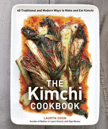 The Kimchi Cookbook Hardcover by Lauryn Chun with Olga Massov