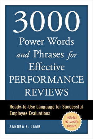 3000 Power Words and Phrases for Effective Performance Reviews Paperback by Sandra E. Lamb