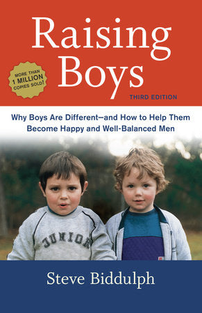Raising Boys, Third Edition Paperback by Steve Biddulph