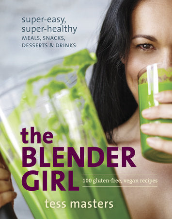 The Blender Girl Paperback by Tess Masters