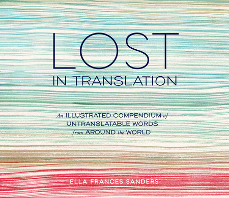 Lost in Translation Hardcover by Ella Frances Sanders