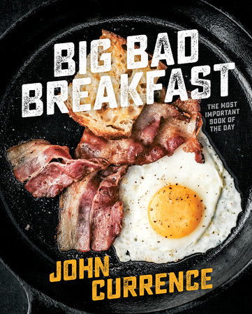 Big Bad Breakfast Hardcover by John Currence