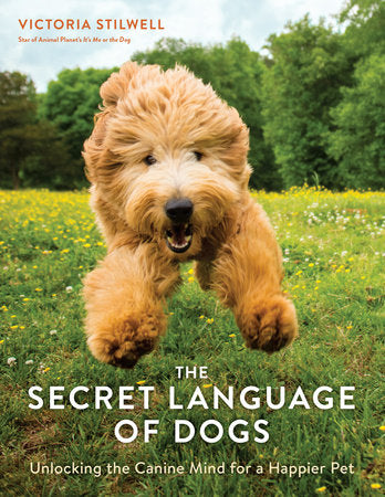The Secret Language of Dogs Paperback by Victoria Stilwell