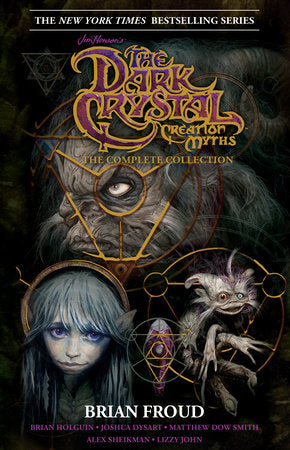 Jim Henson's The Dark Crystal Creation Myths Hardcover by Jim Henson