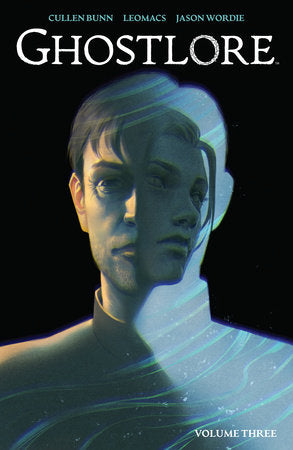 Ghostlore Vol. 3 Paperback by Cullen Bunn