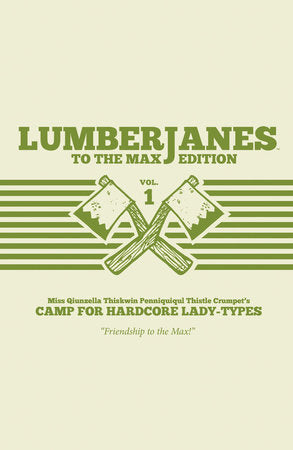 Lumberjanes To The Max Vol. 1 Hardcover by Shannon Watters