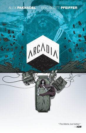 Arcadia Paperback by Alex Paknadel