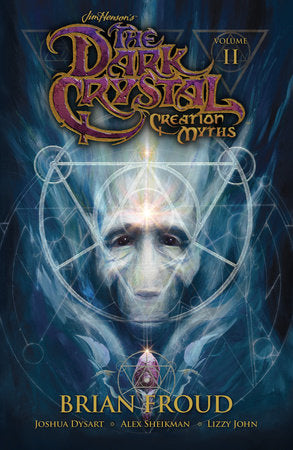 Jim Henson's The Dark Crystal: Creation Myths Vol. 2 Paperback by Jim Henson