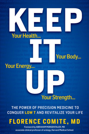 Keep It Up Hardcover by Florence Comite, MD
