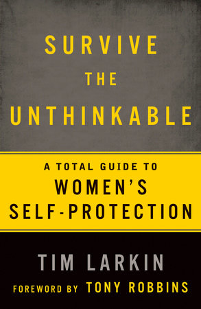 Survive the Unthinkable Paperback by Tim Larkin