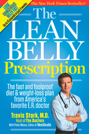 The Lean Belly Prescription Paperback by Travis Stork, MD, host of The Doctors with Peter Moore, Editor of Men's Health(R)