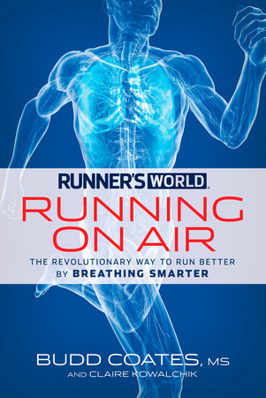 Runner's World Running on Air Paperback by Budd Coates, MS, with Claire Kowalchik