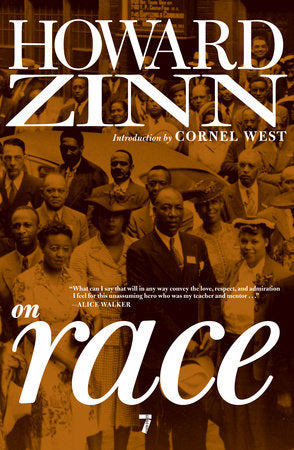 Howard Zinn on Race Paperback by Howard Zinn; introduction by Cornel West