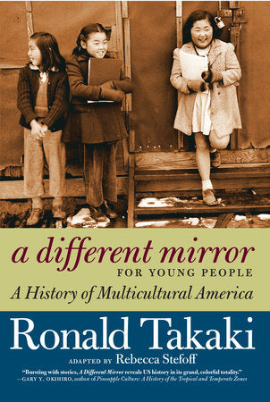 A Different Mirror for Young People Paperback by Ronald Takaki, Adapted by Rebecca Stefoff