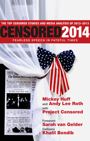 Censored 2014 Paperback by Mickey Huff with Project Censored