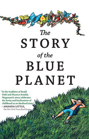 The Story of the Blue Planet Paperback by Andri Snaer Magnason; illustrated by Aslaug Jonsdottir translated from the Icelandic by Julian Meldon D'Arcy