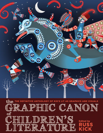 The Graphic Canon of Children's Literature Paperback by Russ Kick