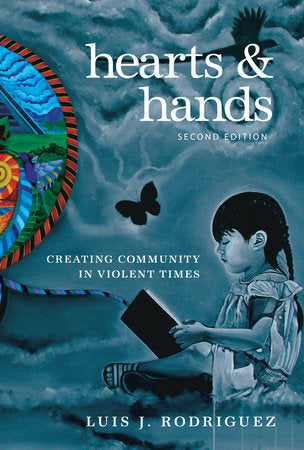 Hearts and Hands, Second Edition Paperback by Luis J. Rodriguez