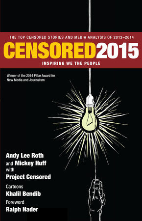 Censored 2015 Paperback by Mickey Huff and Andy Lee Roth with Project Censored