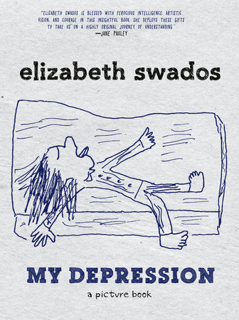 My Depression Paperback by Elizabeth Swados