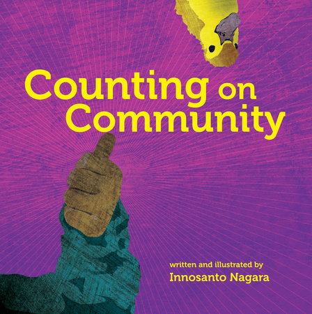 Counting on Community EL by Written and illustrated by Innosanto Nagara
