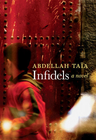 Infidels Hardcover by Abdellah Taïa; translated by Alison Strayer