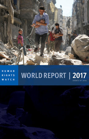 World Report 2017 Paperback by Human Rights Watch