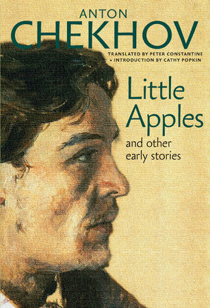 Little Apples TR by Anton Chekhov; Peter Constantine - translation